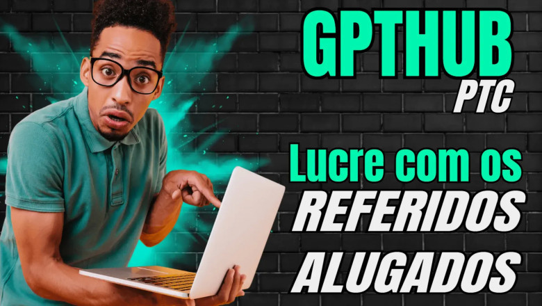 GPTHUB - Estratégia para Lucrar Com Referidos Alugados