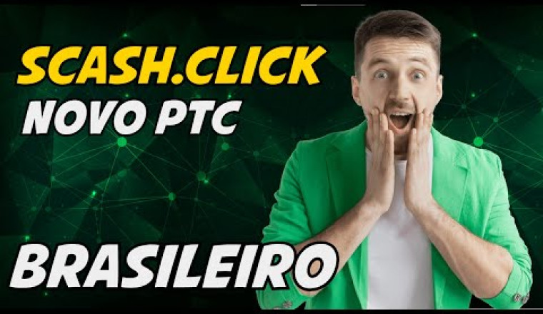 ScashClick Paga Mesmo? Conheça o novo PTC Brasileiro